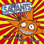 The Savants: One million suns