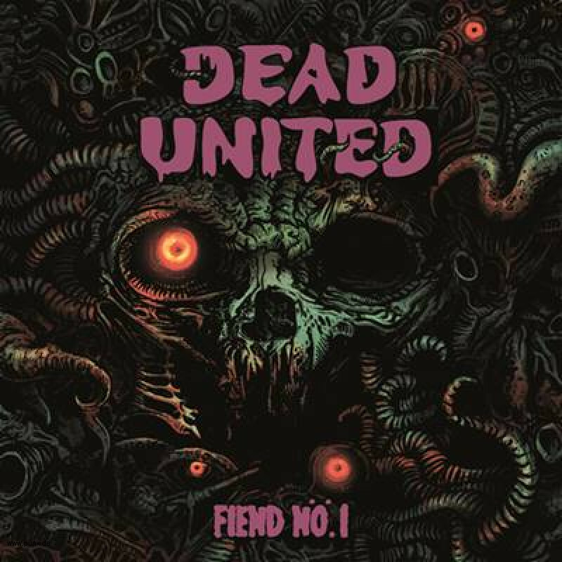 Dead United: DEAD UNITED - Fiend Nö.1