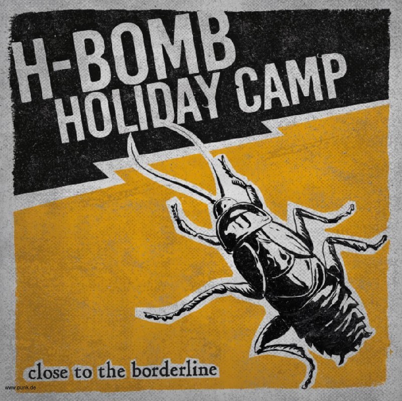 H-Bomb Holiday Camp: H-Bomb Holiday Camp - Close to the Borderline