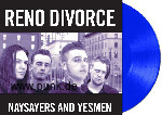 Reno Divorce - Naysayers and Yesmen