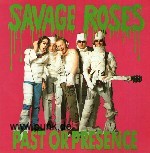 : Savage Roses - Past Or Presence EP