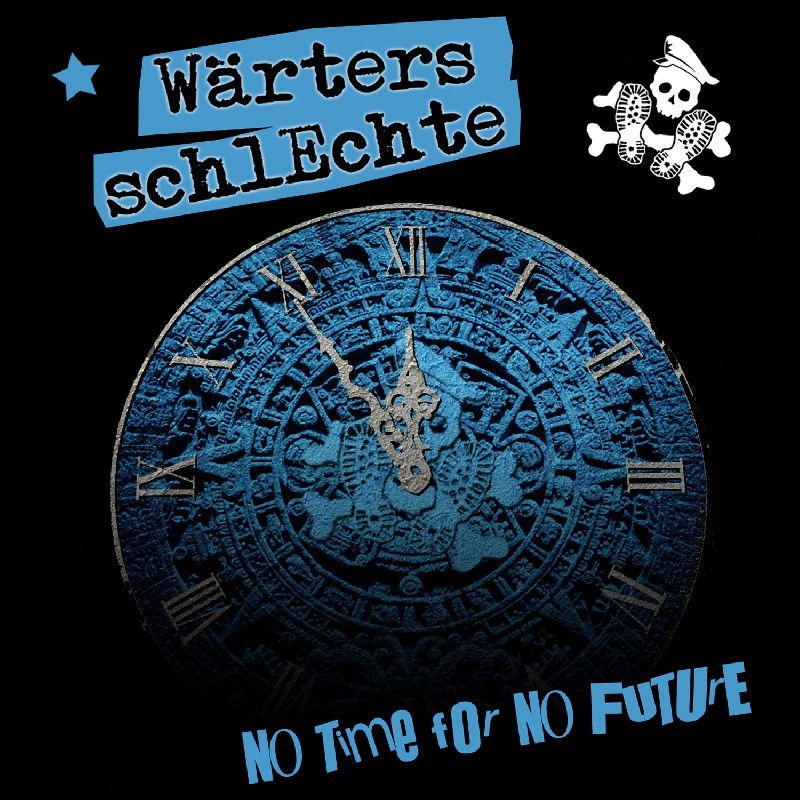 Wärters schlEchte: No time for no future LP