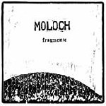 Moloch: Fragmente LP