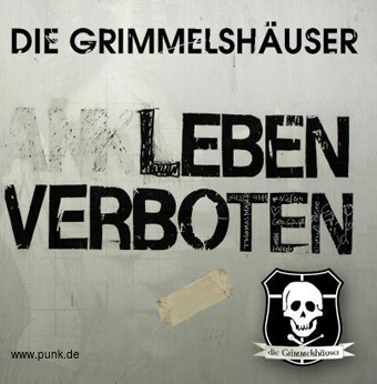 die Grimmelshäuser: Leben Verboten