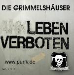 die Grimmelshäuser: Leben Verboten