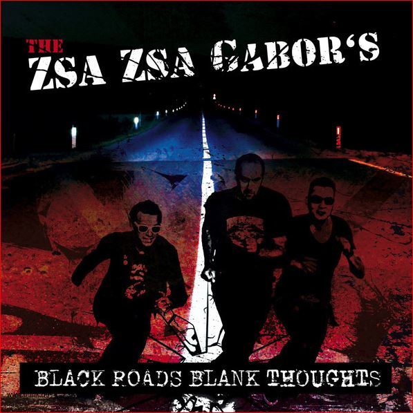 The Zsa Zsa Gabors: Black Roads Blank Thoughts LP + CD